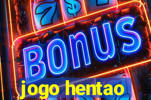 jogo hentao